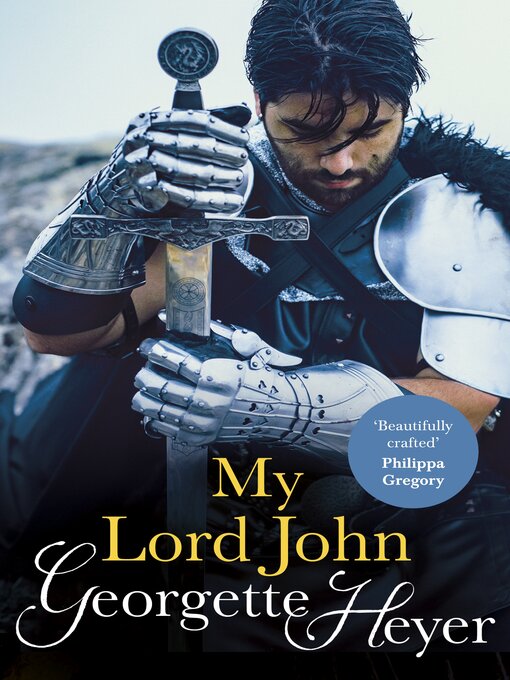 Title details for My Lord John by Georgette Heyer - Available